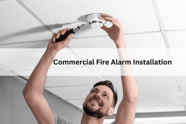 Commercial Fire Alarm Installation